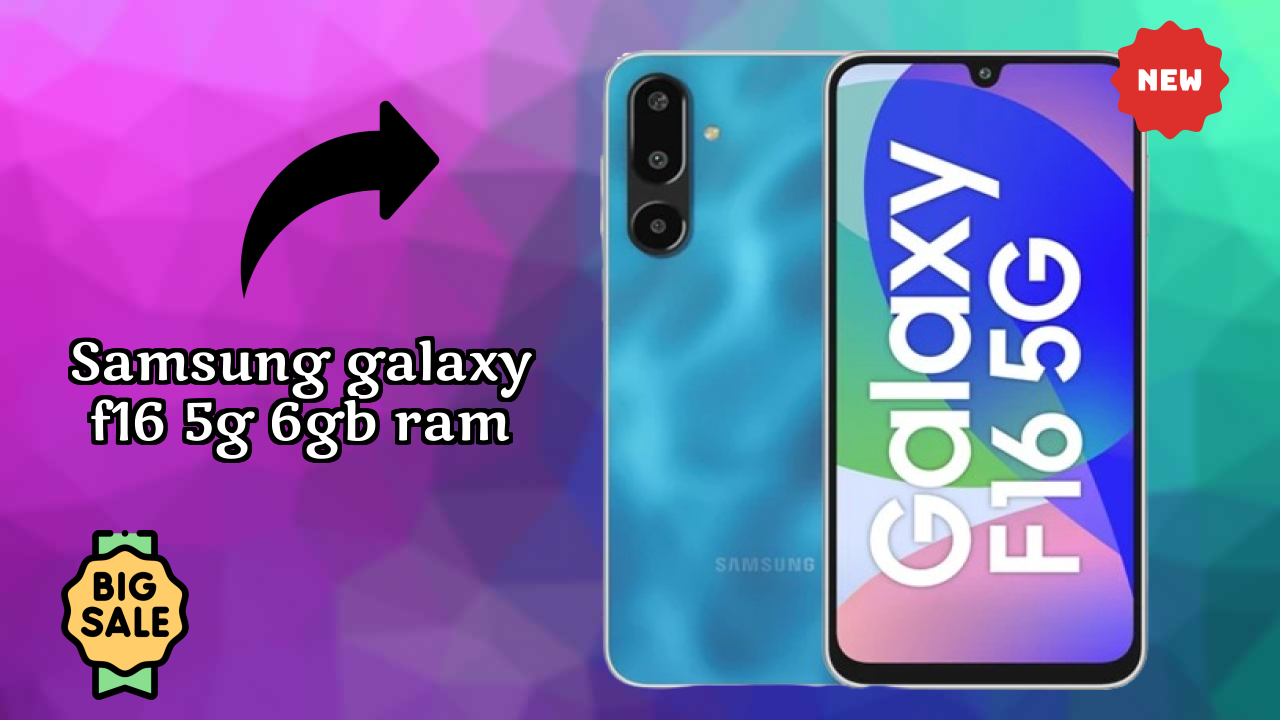 Samsung Galaxy F16 5G 6GB RAM vs Competition: Which is Better?