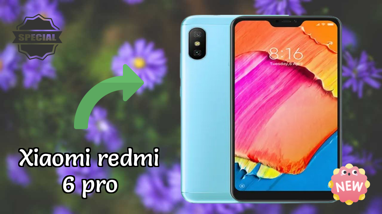 Xiaomi Redmi 6 Pro Display Analysis: IPS LCD Explained